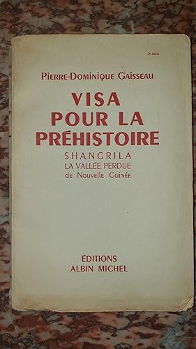Seller image for Visa pour la prhistoire - Shangrila La valle perdue de Nouvelle Guine for sale by AHA BOOKS
