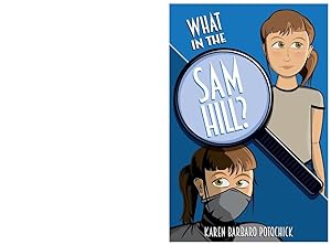Bild des Verkufers fr What in the Sam Hill?: Be the Hero of Your Own Story (1) zum Verkauf von Redux Books