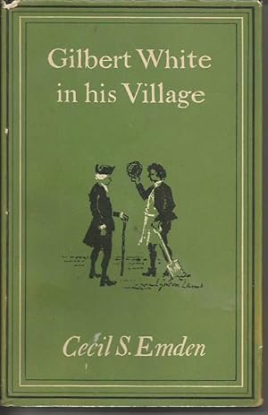 Imagen del vendedor de Gilbert White in his Village a la venta por Peter White Books