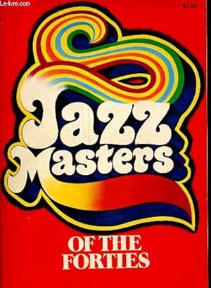 Bild des Verkufers fr Jazz masters of the forties. zum Verkauf von Le-Livre
