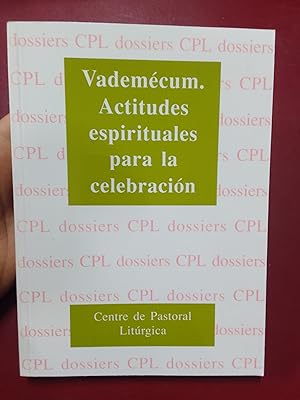 Vademécum. Actitudes espirituales para la celebración