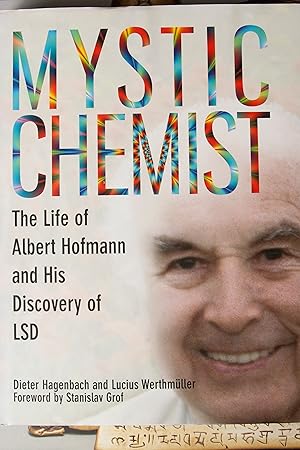 Seller image for Mystic Chemist: The Life of Albert Hofmann and His Discovery of LSD for sale by Snowden's Books