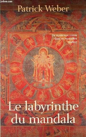 Image du vendeur pour Le labyrinthe du mandala. mis en vente par Le-Livre