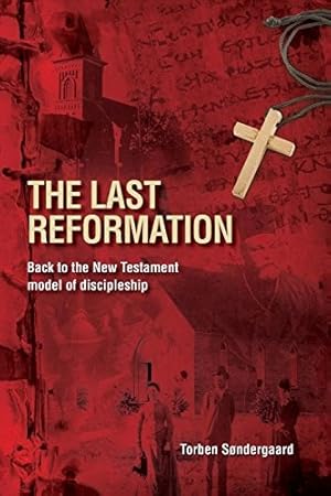 Bild des Verkufers fr The Last Reformation: Back to the New Testament model of discipleship zum Verkauf von Giant Giant