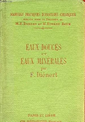 Imagen del vendedor de Eaux douces et eaux minrales - Collection des manuels pratiques d'analyses chimiques. a la venta por Le-Livre