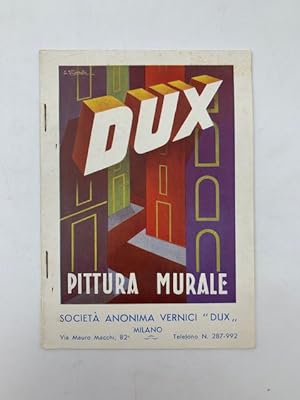 Societa' Anon. Vernici DUX, Milano. Pittura murale italiana per l'edilizia