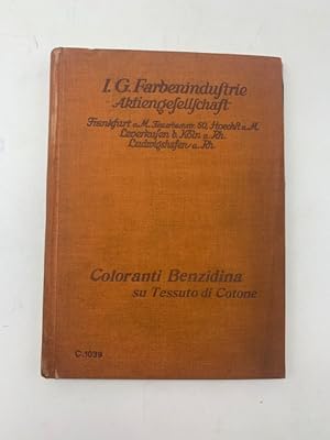 I. G. Farbenindustrie Aktiengesellschaft. Coloranti Benzidina su tessuto di cotone (Catalogo)