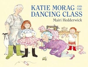 Seller image for Katie Morag and the Dancing Class for sale by WeBuyBooks