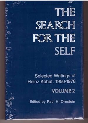 The Search for the Self : Selected Writings of Heinz Kohut : 1950-1978 (Volume 2)