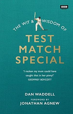 Bild des Verkufers fr The Wit and Wisdom of Test Match Special zum Verkauf von WeBuyBooks