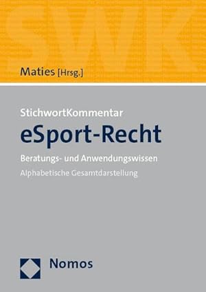 Bild des Verkufers fr StichwortKommentar eSport-Recht : Beratungs- und Anwendungswissen zum Verkauf von AHA-BUCH GmbH