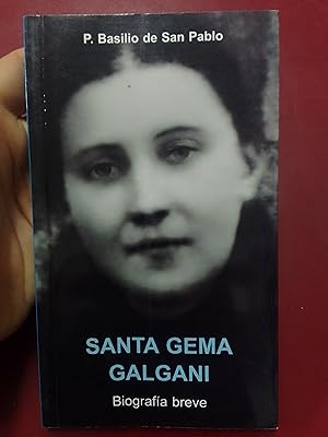 Santa Gema Galgani. Biografía breve