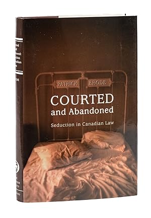 Seller image for Courted and Abandoned: Seduction in Canadian Law for sale by The Lawbook Exchange, Ltd., ABAA  ILAB