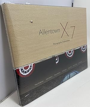 Allentown X 7: Photographic Explorations