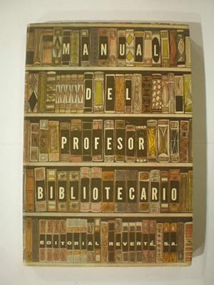 Bild des Verkufers fr Manual del profesor bibliotecario zum Verkauf von Librera Antonio Azorn