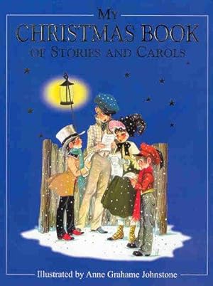 Image du vendeur pour My Christmas Book of Stories and Carols mis en vente par WeBuyBooks