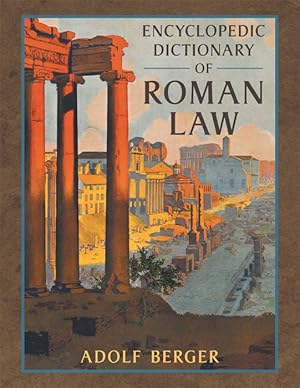 Bild des Verkufers fr Encyclopedic Dictionary of Roman Law zum Verkauf von The Lawbook Exchange, Ltd., ABAA  ILAB