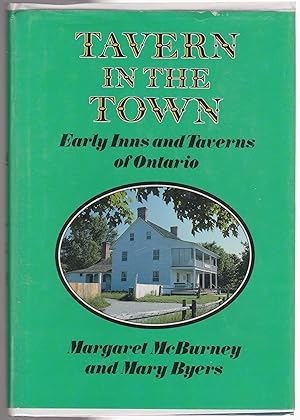 Tavern in the Town: Early Inns and Taverns of Ontario