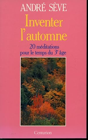 Image du vendeur pour Inventer l'automne : 20 mditations pour le 3e ge mis en vente par Librairie Le Nord