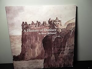 Seller image for A History of Dunluce for sale by Eastburn Books