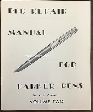 Immagine del venditore per PFC Repair Manual for Parker Pens. Volume Two venduto da Zubal-Books, Since 1961