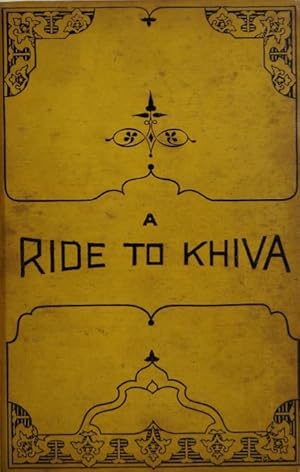 Seller image for A ride to Khiva: Travels and adventures in central Asia for sale by SPHINX LIBRARY