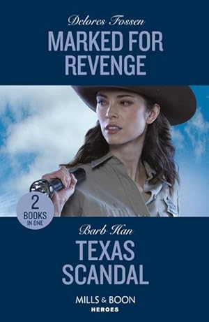 Bild des Verkufers fr Marked For Revenge / Texas Scandal - 2 Books in 1 : Marked for Revenge (Silver Creek Lawmen: Second Generation) / Texas Scandal (the Cowboys of Cider Creek) zum Verkauf von Smartbuy
