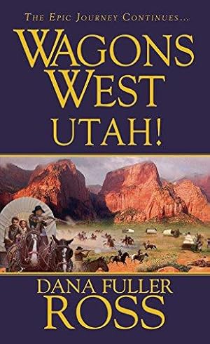 Bild des Verkufers fr Wagons West: Utah! zum Verkauf von WeBuyBooks