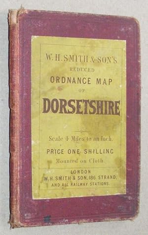 W H Smith & Son's Reduced Ordnance Survey Map of Dorsetshire. Scale 4 miles to an Inch