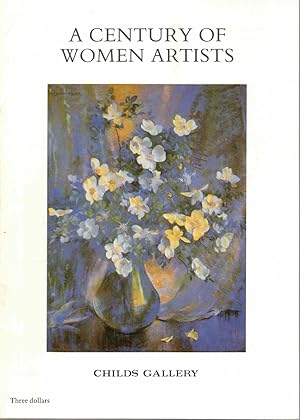Bild des Verkufers fr A Century of Women Artists zum Verkauf von Kenneth Mallory Bookseller ABAA