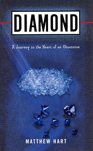 Diamond: A Journey to the Heart of an Obsession