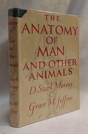 The Anatomy of Man and Other Animals