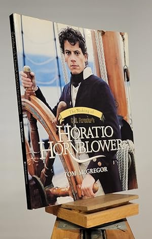 The Making of C S Forester's Horatio Hornblower