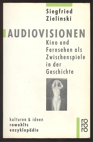 Bild des Verkufers fr Audiovisionen. Kino und Fernsehen als Zwischenspiele in der Geschichte. zum Verkauf von Versandantiquariat Markus Schlereth