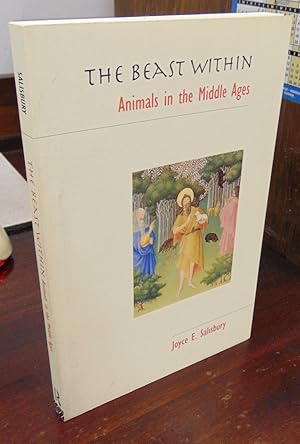 Imagen del vendedor de The Beast Within: Animals in the Middle Ages a la venta por Atlantic Bookshop