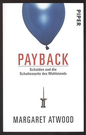 Bild des Verkufers fr Payback. Schulden und die Schattenseite des Wohlstands. zum Verkauf von Versandantiquariat Markus Schlereth