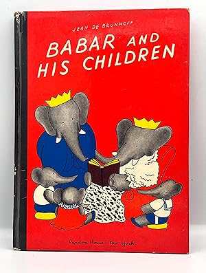 BABAR AND HIS CHILDREN Translated from the French by Merle Haas