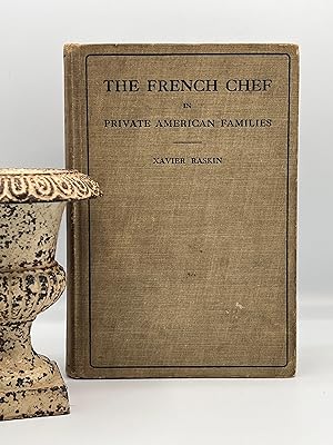Seller image for THE FRENCH CHEF in Private American Families A Book of Recipes for sale by lizzyoung bookseller
