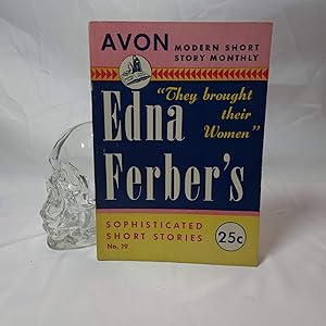 Edna Ferber's Sophisticated Short Stories. (Avon Modern Short Story Monthly #19)
