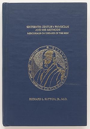 Seller image for Sixteenth Century Physician and His Methods: Mercurialis on Diseases of the Skin for sale by Zed Books