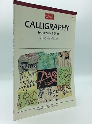 Seller image for CALLIGRAPHY: TECHNIQUES AND USES for sale by Kubik Fine Books Ltd., ABAA