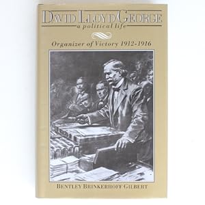 Seller image for David Lloyd George: a Political Life - Organizer of Victory, 1912-1916 for sale by Fireside Bookshop