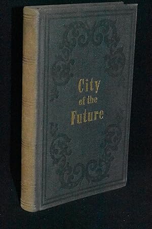 Seller image for City of the Future; The Story of Kansas City 1850-1950 for sale by Books by White/Walnut Valley Books