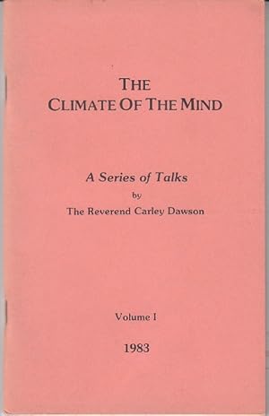Seller image for The Climate of the Mind - A Series of Talks, Volume I for sale by Monroe Bridge Books, MABA Member