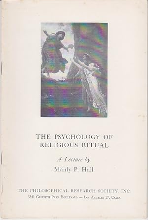 The Psychology of Religious Ritual - A Lecture