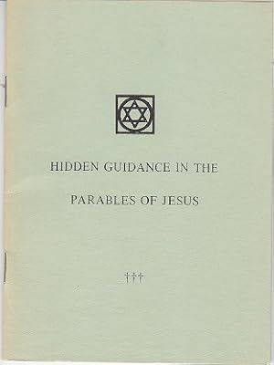 Seller image for Hidden Guidance in the Parables of Jesus [Signed] for sale by Monroe Bridge Books, MABA Member