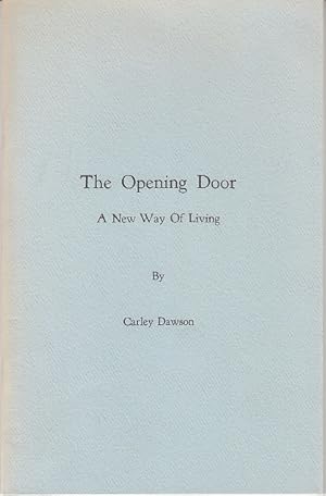 Seller image for The Opening Door, A New Way of Living for sale by Monroe Bridge Books, MABA Member