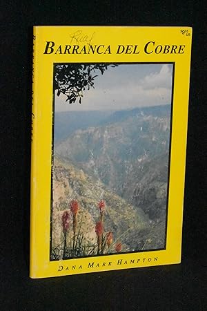 Seller image for Copper Canyon (Barranca Del Cobre): A Guidebook to El Ferrocarril Chihuahua al Pacifico and the Sierra Tarahumara for sale by Books by White/Walnut Valley Books