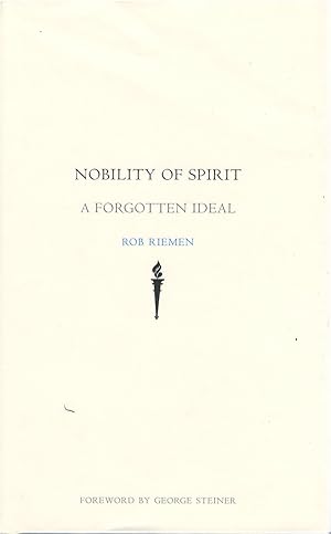 Seller image for Nobility of Spirit: A Forgotten Ideal for sale by The Haunted Bookshop, LLC