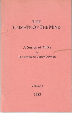 Seller image for The Climate of the Mind - A Series of Talks, Volume I [Signed] for sale by Monroe Bridge Books, MABA Member